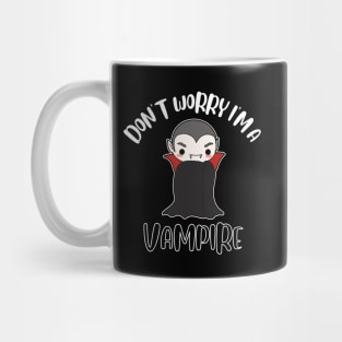 Don't Worry I'm A Vampire Mug